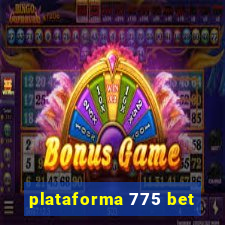 plataforma 775 bet